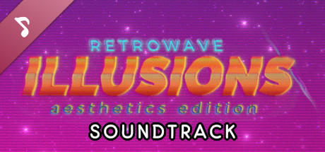 Retrowave Illusions Soundtrack