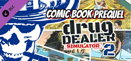 Drug Dealer Simulator 2: New Life - A Comic Book Prequel