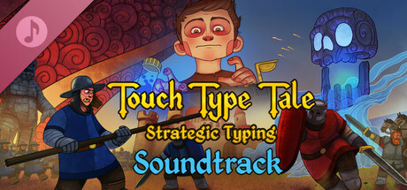 Touch Type Tale - Strategic Typing Soundtrack