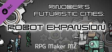 RPG Maker MZ - Futuristic Cities: Robot Expansion