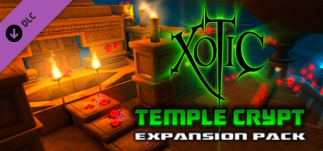 Xotic DLC: Temple Crypt Expansion Pack