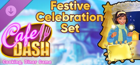 Cafe Dash: Cooking, Diner Game - Festive Celebration Set