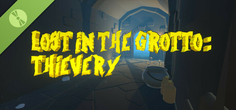 Lost In The Grotto: Thievery Demo