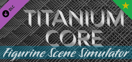 Figurine Scene Simulator: Titanium Core (Premium Unlock)