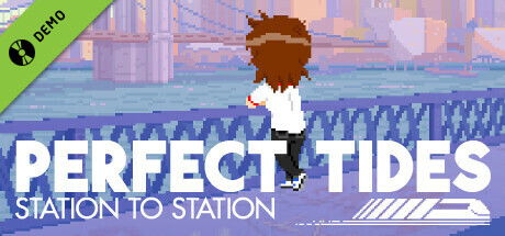 Perfect Tides: Station to Station Demo