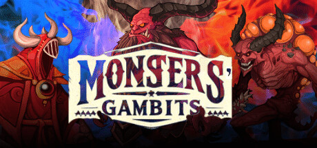 Monsters' Gambits