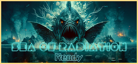 Sea of Radiation:Ready