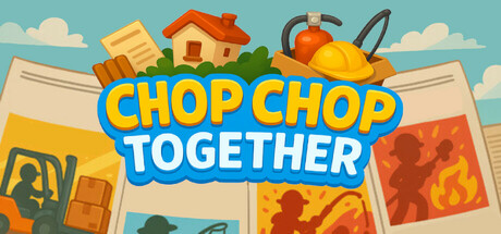 Chop Chop Together