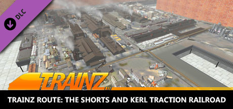 Trainz Plus DLC - The Shorts and Kerl Traction Railroad