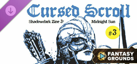 Fantasy Grounds - Cursed Scroll Zine, Vol. 3: Midnight Sun