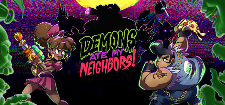 Demons Ate My Neighbors!