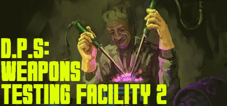 D.P.S: Weapons Testing Facility 2