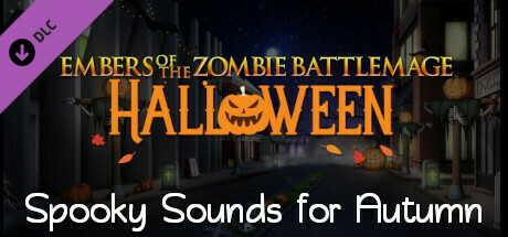 Embers of the Zombie Battlemage: Halloween: Spooky Sounds for Autumn
