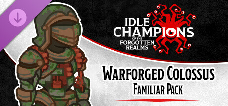 Idle Champions - Warforged Colossus Familiar Pack