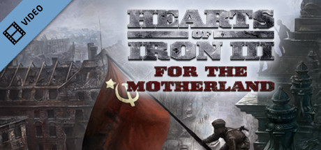 Hearts of Iron III For the Motherland Trailer