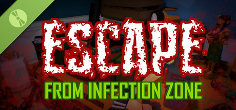 Escape From Infection Zone Demo