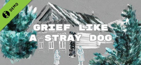 Grief like a stray dog