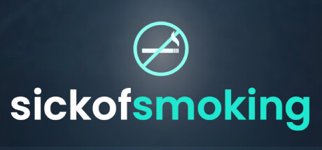 Sick of Smoking