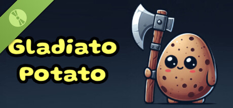 Gladiato Potato Demo