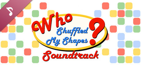 Who Shuffled My Shapes? Soundtrack