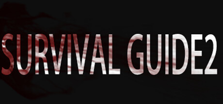 生存指南2湖西区 SURVIVAL GUIDE2