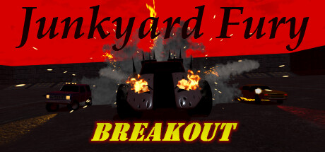 Junkyard Fury Breakout