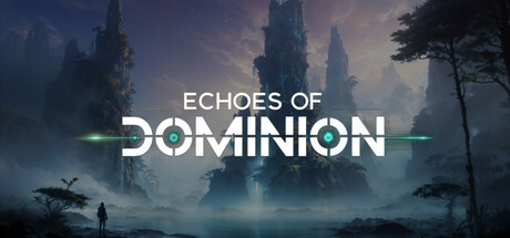 Echoes of Dominion