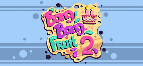 Bang Bang Fruit 2