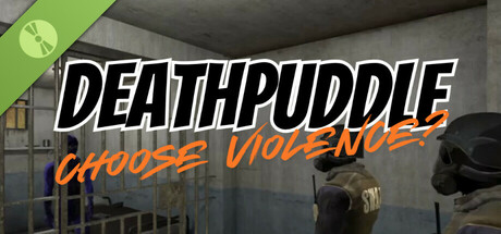 Deathpuddle: Choose Violence? Demo