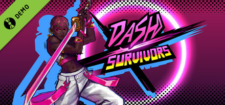 Dash x Survivors - Demo Version