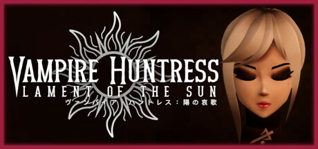 Vampire Huntress - Lament of the Sun