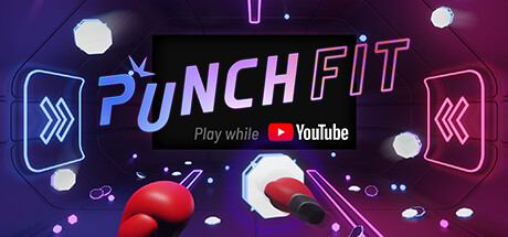 PUNCH FIT - Play while YouTube.