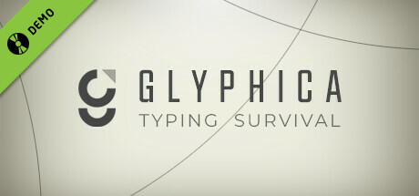 Glyphica: Typing Survival Demo