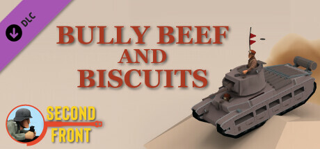 Second Front - Bully Beef and Biscuits