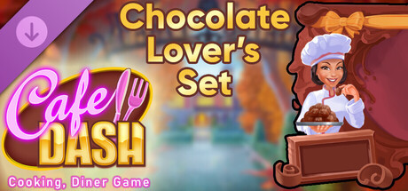Cafe Dash: Cooking, Diner Game - Chocolate Lover’s Set