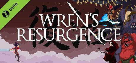 Wren's Resurgence Demo