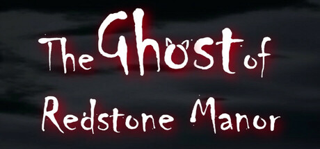 The Ghost of Redstone Manor