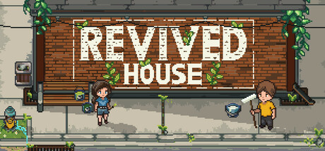 Revived House