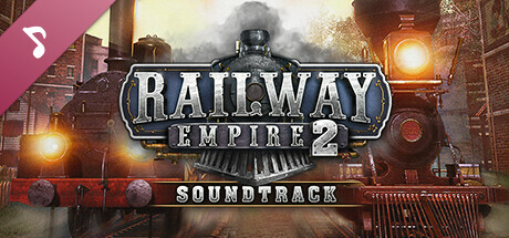 Railway Empire 2 - Original Soundtrack
