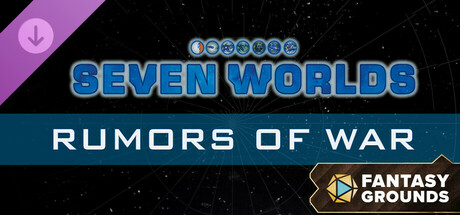 Fantasy Grounds - Seven Worlds Module 1: Rumors of War