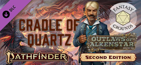 Fantasy Grounds - Pathfinder 2 RPG - Outlaws of Alkenstar AP 2: Cradle of Quartz