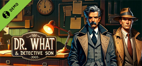 Dr. What & Detective Son Demo