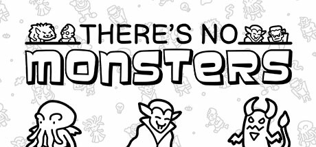 There's No Monsters