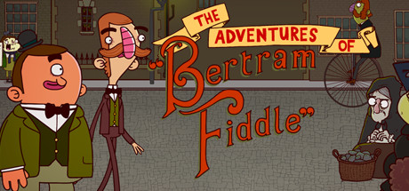 Adventures of Bertram Fiddle 1: A Dreadly Business