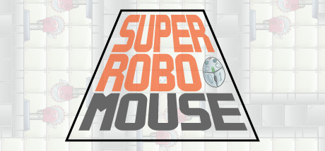 SUPER ROBO MOUSE