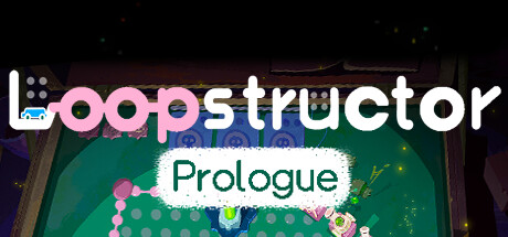 Loopstructor:Prologue