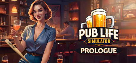 The Pub Life Simulator: Prologue
