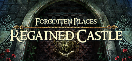 Forgotten Places: Regained Castle