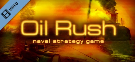 Oil Rush Trailer