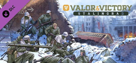 Valor & Victory: Stalingrad